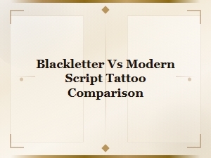 Blackletter vs Modern Script Tattoo Comparison