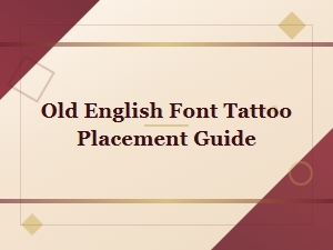 Old English Font Tattoo Placement Guide: Best Body Spots for Blackletter Ink