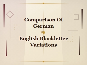 German vs English Blackletter Font Variations Compared